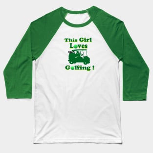 This Girl Loves Golf Baseball T-Shirt